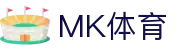 MK(体育科技有限公司)体育·官方网站
